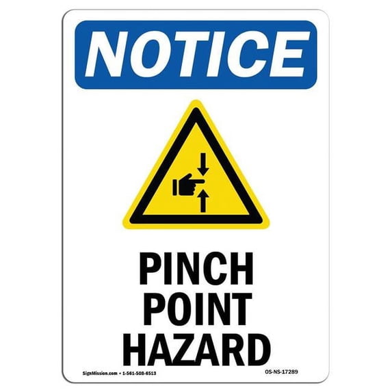 SignMission OS-NS-A-1824-V-17289 18 x 24 in. OSHA Notice Sign - Pinch Point Hazard