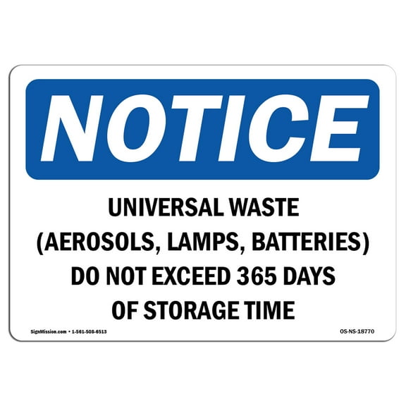 OSHA Notice Sign - Universal Waste (Aerosols Lamps Batteries) | Aluminum Sign | Protect Your Business Work Site Warehouse & Shop Area |  Made in the USA