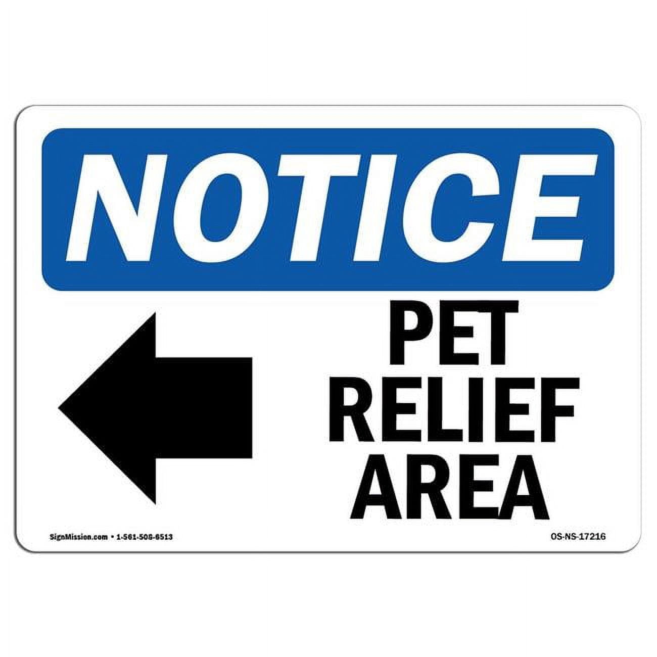 SignMission 7 X 10 In OSHA Notice Sign Pet Relief Area Left Arrow signmission-7-x-10-in-osha-notice-sign-pet-relief-area-left-arrow