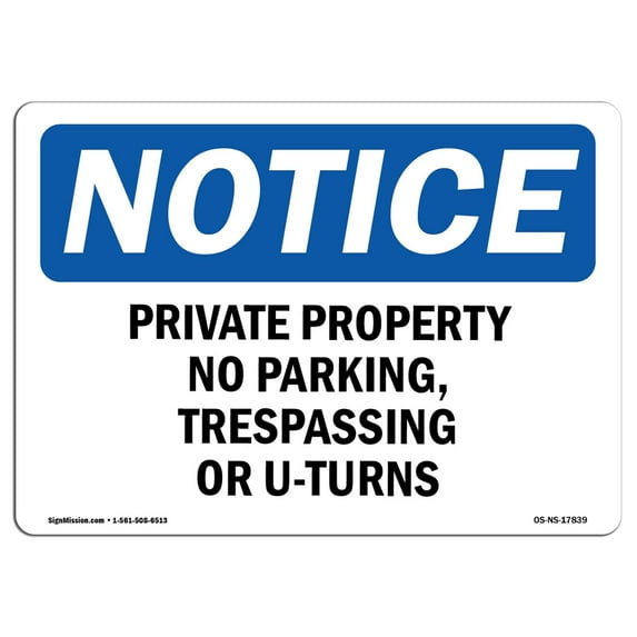 SignMission OS-NS-A-710-L-17839 7 x 10 in. OSHA Notice Sign - Private Property No Parking, Trespassing