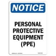 thumbnail image 1 of SignMission OS-NS-A-710-V-17192 7 x 10 in. OSHA Notice Sign - Personal Protective Equipment PPE, 1 of 6