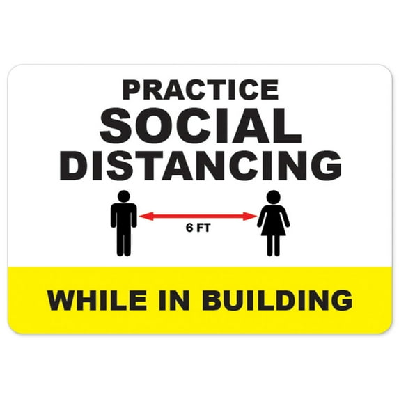 SignMission OS-NS-D-1014-25509 Covid-19 Notice Sign - Practice Social Distancing While In Building