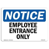 SignMission OS-NS-D-1014-L-11947 OSHA Notice Sign - Employee Entrance Only