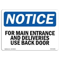 SignMission OS-NS-D-1014-L-12854 OSHA Notice Sign - For Main Entrance & Deliveries, Use Back Door