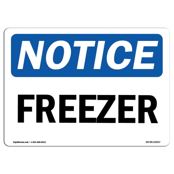 SignMission OS-NS-D-1014-L-12917 OSHA Notice Sign - Freezer