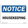 thumbnail image 1 of SignMission OS-NS-D-1014-L-13551 10 x 14 in. OSHA Notice Sign - Housekeeping, 1 of 4