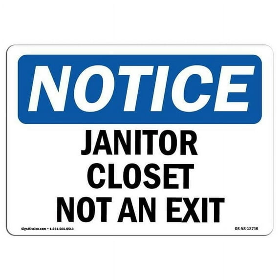 OSHA Notice Sign - Janitor Closet Not An Exit | Decal | Protect Your Business, Construction Site, Warehouse & Shop Area | Made in the USA