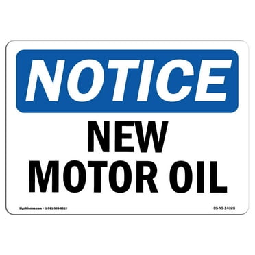 OSHA Notice Sign - New Motor Oil | Decal | Protect Your Business, Construction Site, Warehouse & Shop Area |  Made in the USA