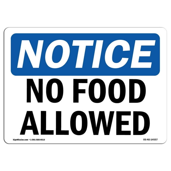 SignMission OS-NS-D-1014-L-14557 OSHA Notice Sign - No Food Allowed