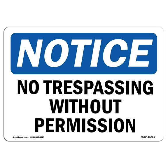 SignMission OS-NS-D-1014-L-15005 10 x 14 in. OSHA Notice Sign - No Trespassing without Permission