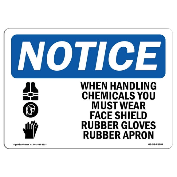 SignMission OS-NS-D-1014-L-15781 OSHA Notice Sign - Handling Chemicals Wear PPE