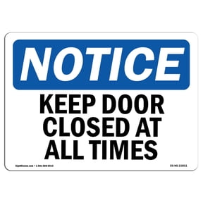 SignMission OS-NS-D-1014-L-15851 OSHA Notice Sign - Keep Door Closed At All Times