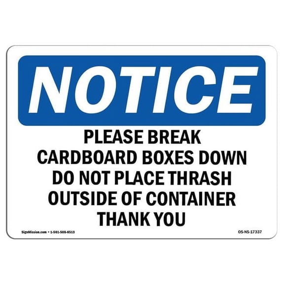 SignMission OS-NS-D-1014-L-17337 OSHA Notice Sign - Please Break Cardboard Boxes Down Do Not