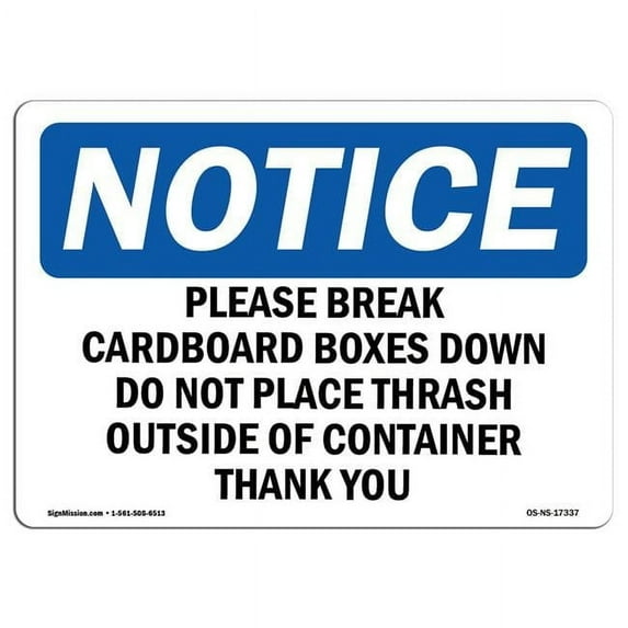 SignMission OS-NS-D-1014-L-17337 OSHA Notice Sign - Please Break Cardboard Boxes Down Do Not
