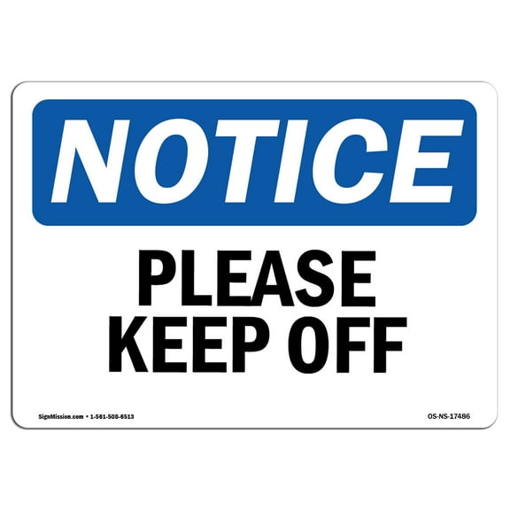 OSHA Notice Sign - Please Keep Off | Decal | Protect Your Business, Construction Site, Warehouse & Shop Area |  Made in the USA