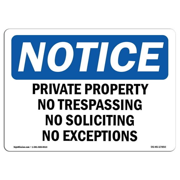 SignMission OS-NS-D-1014-L-17850 OSHA Notice Sign - Private Property No Trespassing No Soliciting