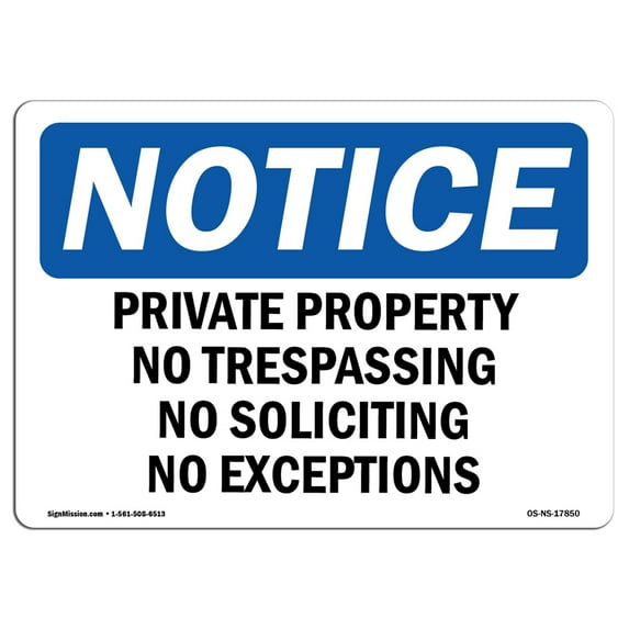 SignMission OS-NS-D-1014-L-17850 OSHA Notice Sign - Private Property No Trespassing No Soliciting