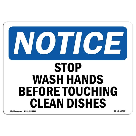 SignMission OS-NS-D-1014-L-18488 OSHA Notice Sign - Stop Wash Hands Before Touching Clean Dishes