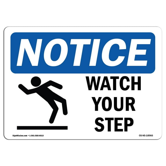 SignMission OS-NS-D-1014-L-18966 10 x 14 in. OSHA Notice Sign - Watch Your Step with Symbol