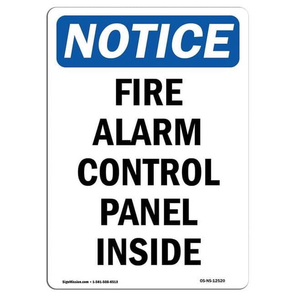 SignMission OS-NS-D-1014-V-12520 OSHA Notice Sign - Fire Alarm Control Panel Inside