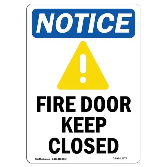 SignMission OS-NS-D-1014-V-12577 OSHA Notice Sign - Fire Door Keep Closed Sign with Symbol