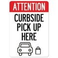 thumbnail image 1 of SignMission OS-NS-D-1218-25535 Covid-19 Notice Sign - Attention Curbside Pick Up Here, 1 of 4
