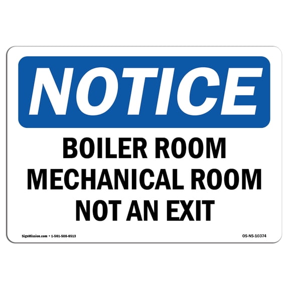 SignMission OS-NS-D-1218-L-10374 OSHA Notice Sign - Boiler Room Mechanical Room Not An Exit