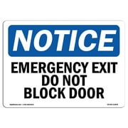 SignMission OS-NS-D-1218-L-11804 OSHA Notice Sign - Emergency Exit Do Not Block Door