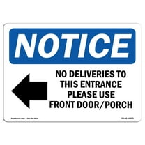 SignMission OS-NS-D-1218-L-14475 OSHA Notice Sign - No Deliveries to This Entrance Sign with Symbol