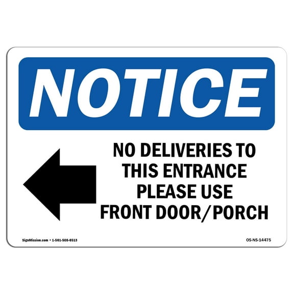 SignMission OS-NS-D-1218-L-14475 OSHA Notice Sign - No Deliveries to This Entrance Sign with Symbol