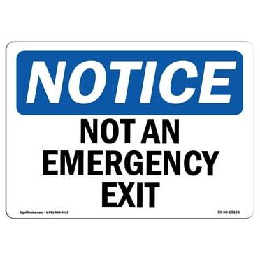 SignMission OS-NS-D-1218-L-15136 OSHA Notice Sign - Not An Emergency Exit