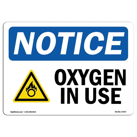 SignMission OS-NS-D-1218-L-17097 12 x 18 in. OSHA Notice Sign - Oxygen in Use with Symbol