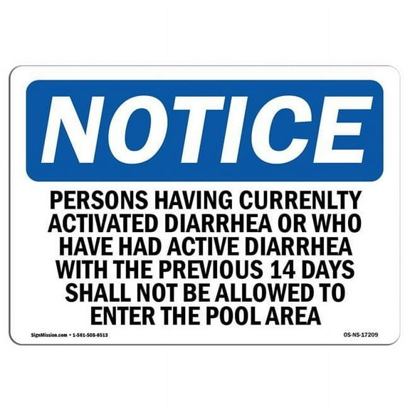 SignMission OS-NS-D-1218-L-17209 OSHA Notice Sign - Persons Having Currently Active Diarrhea