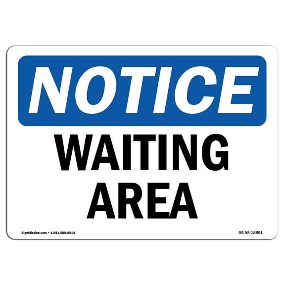 SignMission OS-NS-D-1218-L-18891 OSHA Notice Sign - Waiting Area