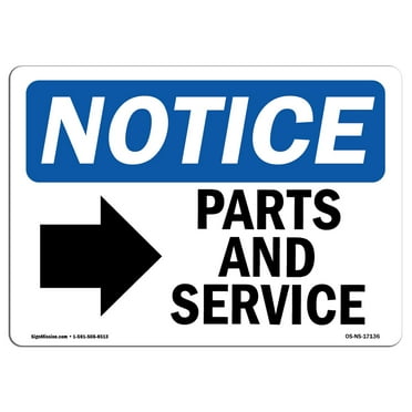 SignMission OS-NS-D-1824-L-17136 OSHA Notice Sign - Parts & Service-Right Arrow Sign with Symbol