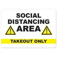 thumbnail image 1 of SignMission OS-NS-D-35--10PK25491 Covid-19 Notice Sign - Social Distancing Area Takeout Only, 1 of 4