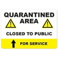 thumbnail image 1 of SignMission OS-NS-D-35-25464 Covid-19 Notice Sign - Quarantined Area Closed to the Public, 1 of 4