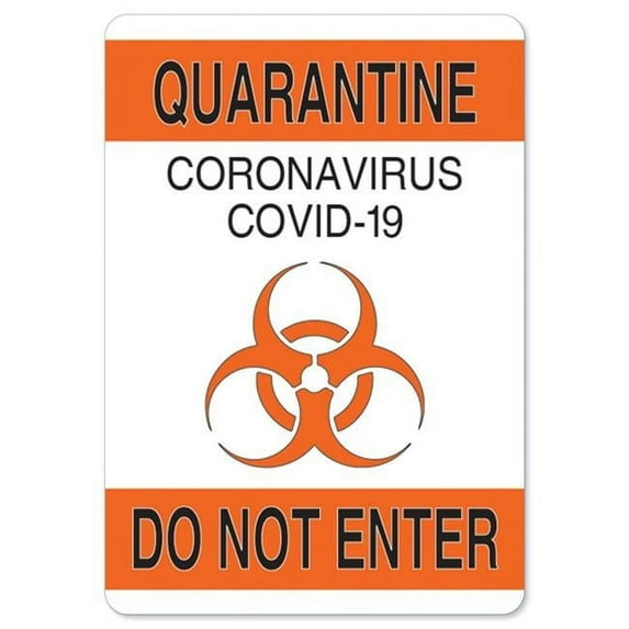 SignMission OS-NS-D-35-25576 OSHA Notice Sign - Quarantine Do Not Enter 1