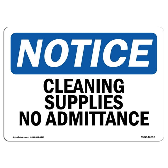 SignMission OS-NS-D-35-L-10652 OSHA Notice Sign - Cleaning Supplies No Admittance
