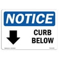 thumbnail image 1 of SignMission OS-NS-D-35-L-10859 OSHA Notice Sign - Curb Below Down Arrow with Symbol, 1 of 4