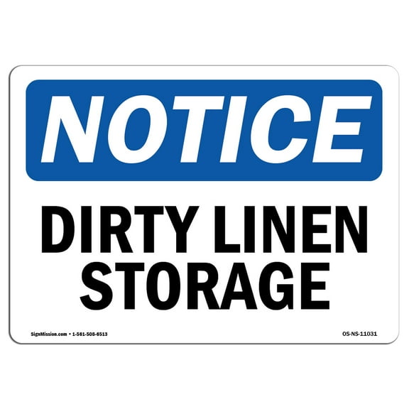 SignMission OS-NS-D-35-L-11031 OSHA Notice Sign - Dirty Linen Storage
