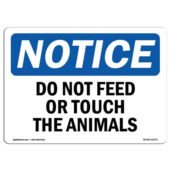 SignMission OS-NS-D-35-L-11273 OSHA Notice Sign - Do Not Feed or Touch the Animals