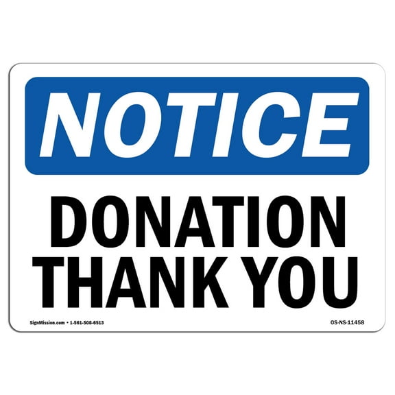 SignMission OS-NS-D-35-L-11458 OSHA Notice Sign - Donation Thank You