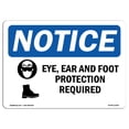 thumbnail image 1 of SignMission OS-NS-D-35-L-12362 OSHA Notice Sign - Eye, Ear & Foot Protection Required with Symbol, 1 of 4