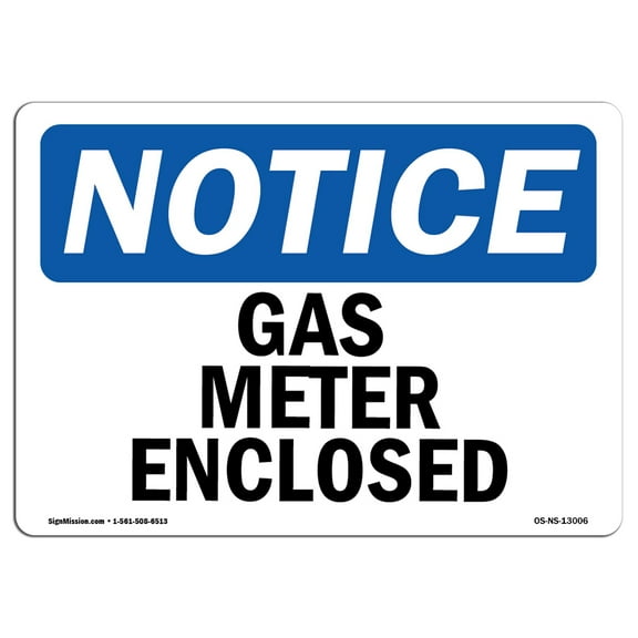 SignMission OS-NS-D-35-L-13006 OSHA Notice Sign - Gas Meter Enclosed