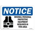 thumbnail image 1 of SignMission OS-NS-D-35-L-14226 OSHA Notice Sign - Minimal Personal Protective Sign with Symbol, 1 of 4