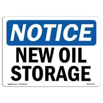 OSHA Notice Sign - New Oil Storage | Decal | Protect Your Business, Construction Site, Warehouse & Shop Area |  Made in the USA
