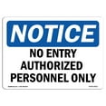 thumbnail image 1 of SignMission OS-NS-D-35-L-14511 OSHA Notice Sign - No Entry Authorized Personnel Only, 1 of 4