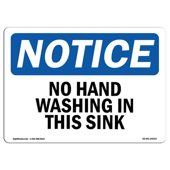 SignMission OS-NS-D-35-L-14645 Notice No Hand Washing in This Sink OSHA Decal Sign