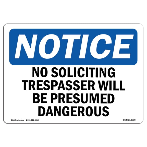 SignMission OS-NS-D-35-L-14839 OSHA Notice Sign - No Soliciting Trespassers Will Be Presumed
